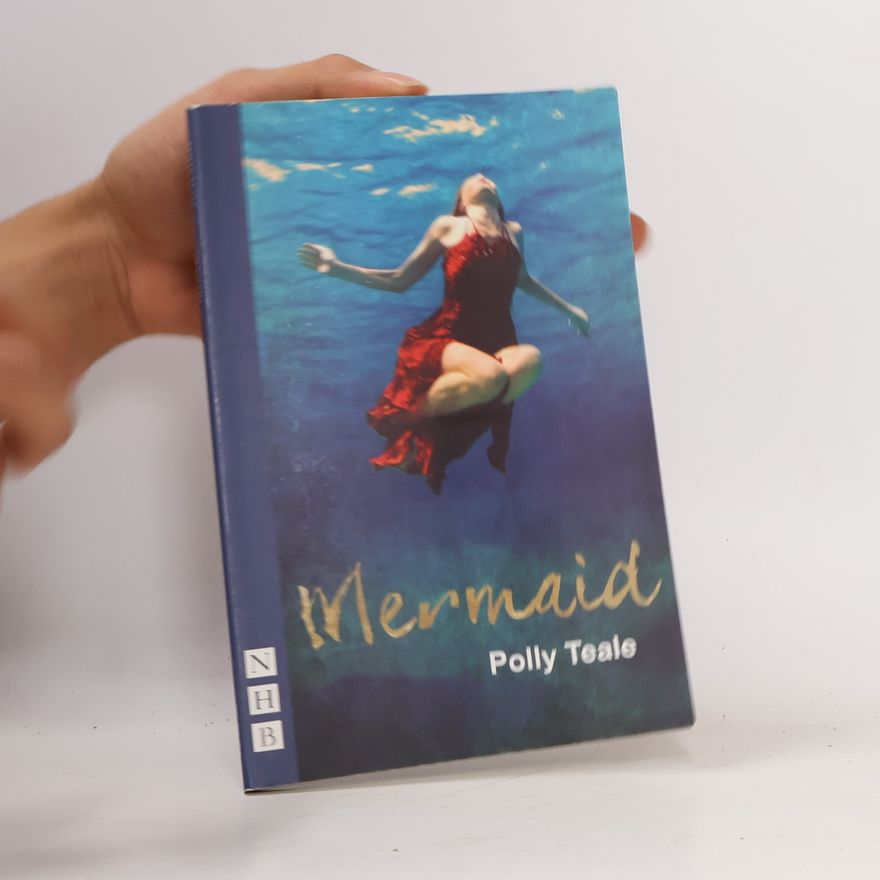 Polly Teale NHB Modern Plays: Mermaid