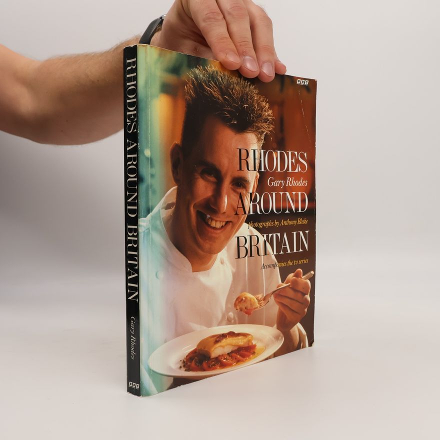 gary Rhodes Gary Rhodes Around Britain