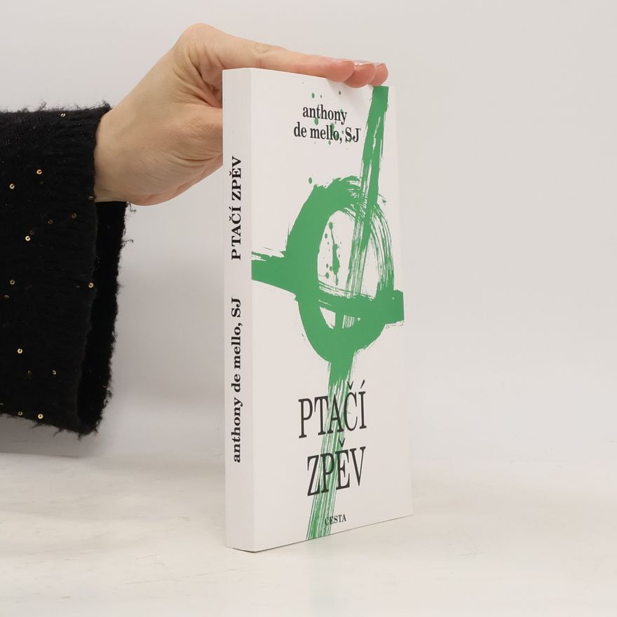 Anthony De Mello Ptačí zpěv