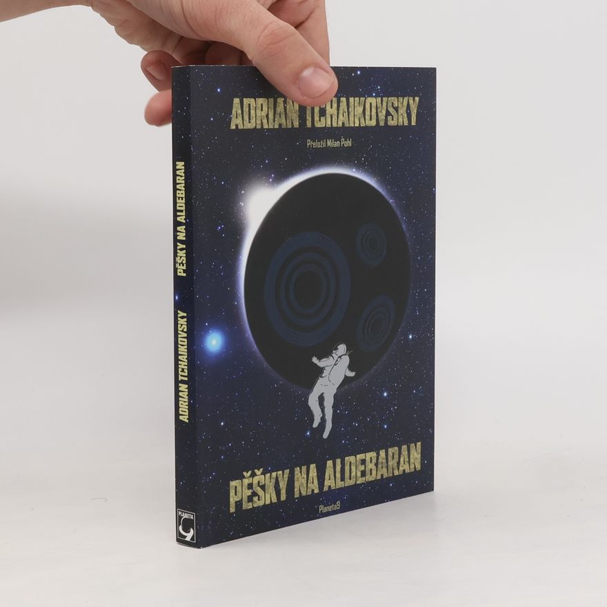 Adrian Tchaikovsky Pěšky na Aldebaran