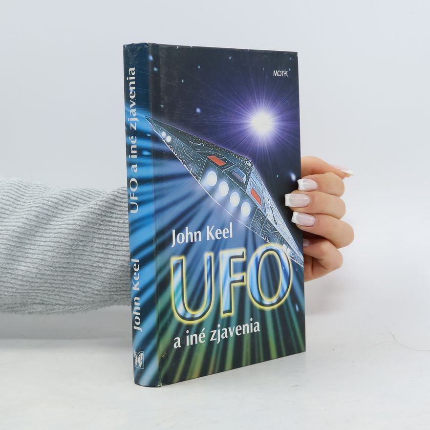 John Keel UFO a iné zjavenia