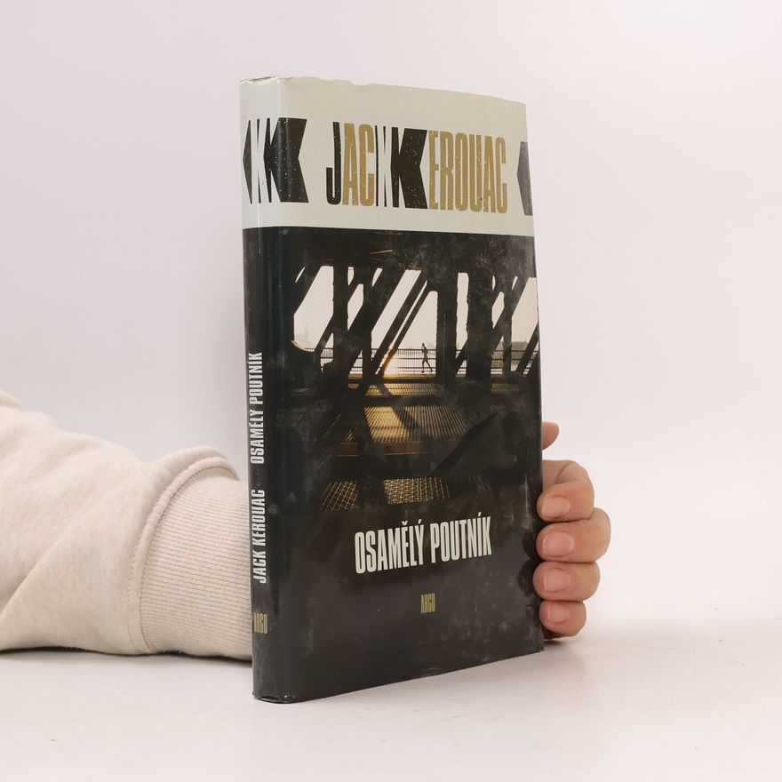 Jack Kerouac Osamělý poutník