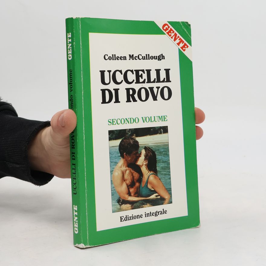 Colleen McCullough Uccelli di Rovo. Secondo volume