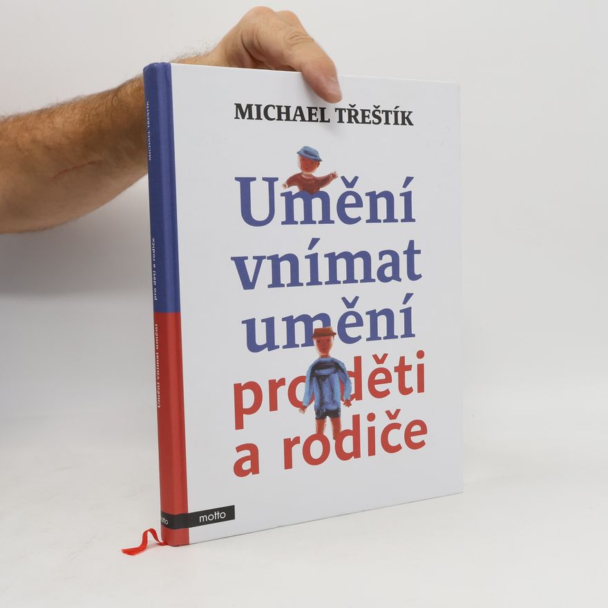 Michael Třeštík Umění vnímat umění pro děti a rodiče