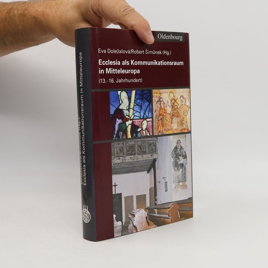 Unknown Author Ecclesia als Kommunikationsraum in Mitteleuropa