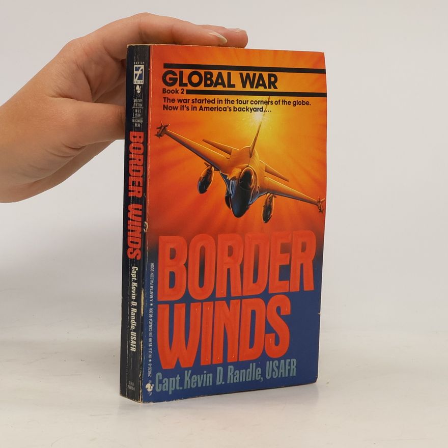 Kevin D. Randle Global War - 2: Border Winds