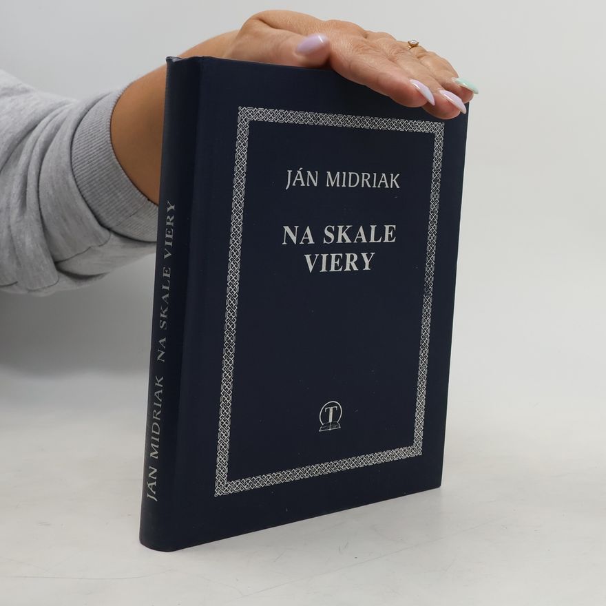 Ján Midriak Na skale viery
