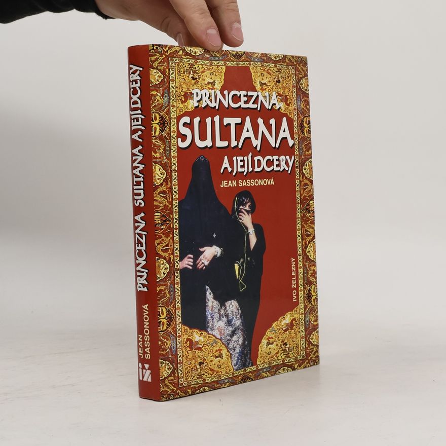 Jean P. Sasson Princezna Sultana a její dcery