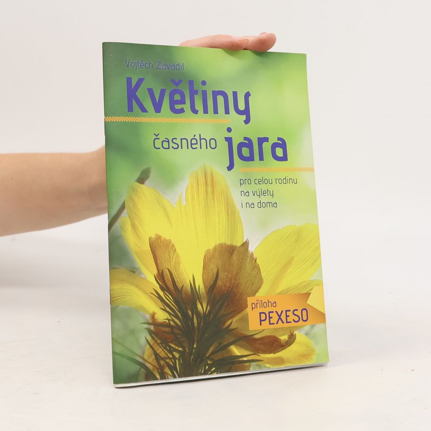 Vojtěch Zavadil Květiny časného jara pro celou rodinu+ příloha pexeso