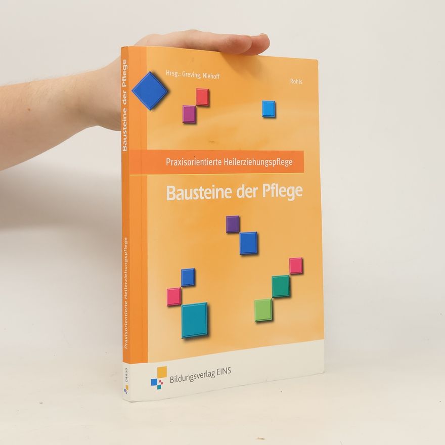 Brigitte Rohls Praxisorientierte Heilerziehungspflege, Bausteine der Pflege