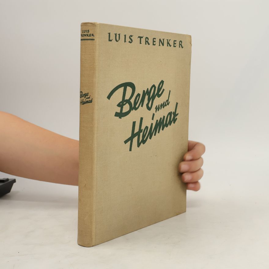 Luis Trenker Berge und Heimat