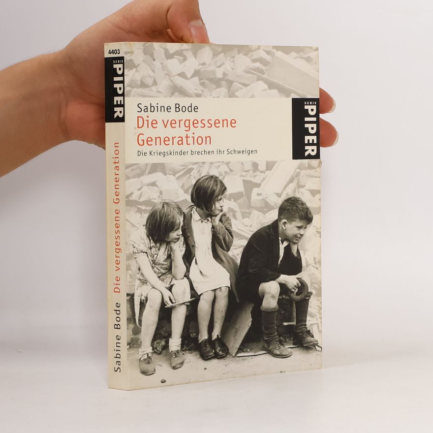 Sabine Bode Die vergessene Generation