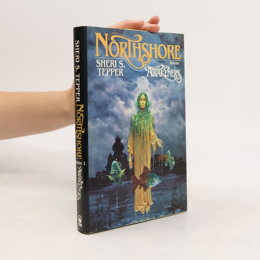 Sheri S. Tepper The Awakeners - 1: Northshore