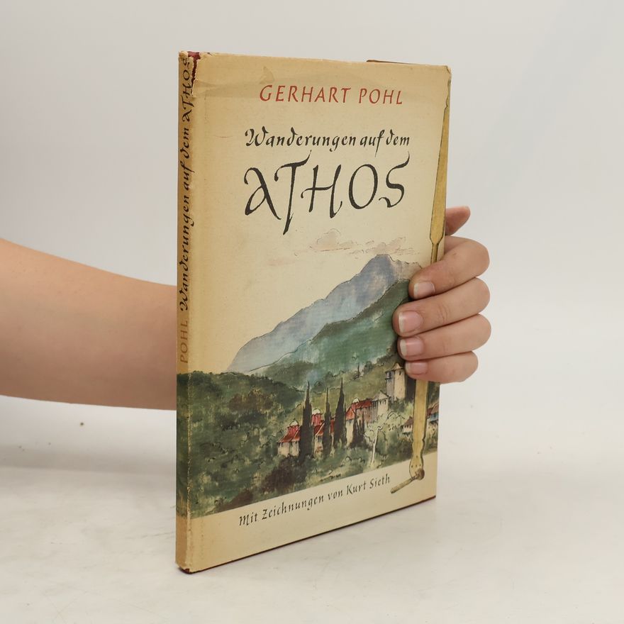 Kurt Sieth Wanderungen auf dem Athos