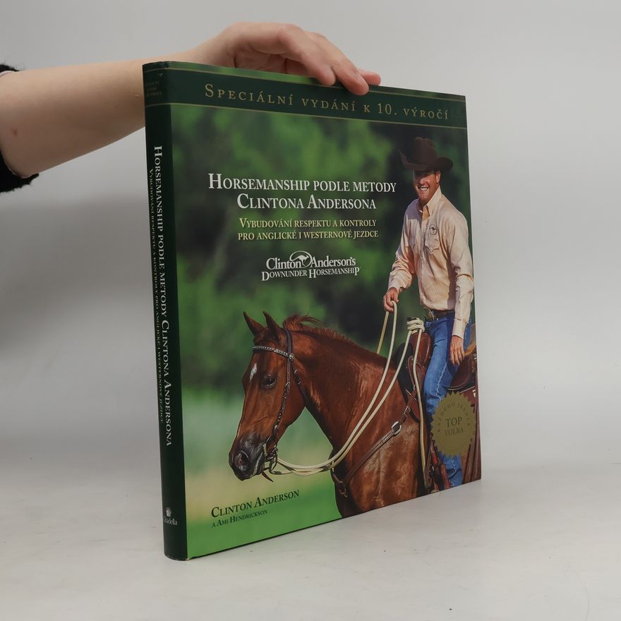 Clinton Anderson Horsemanship podle metody Clintona Andersona