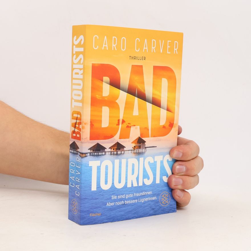 Caro Carver Bad Tourists