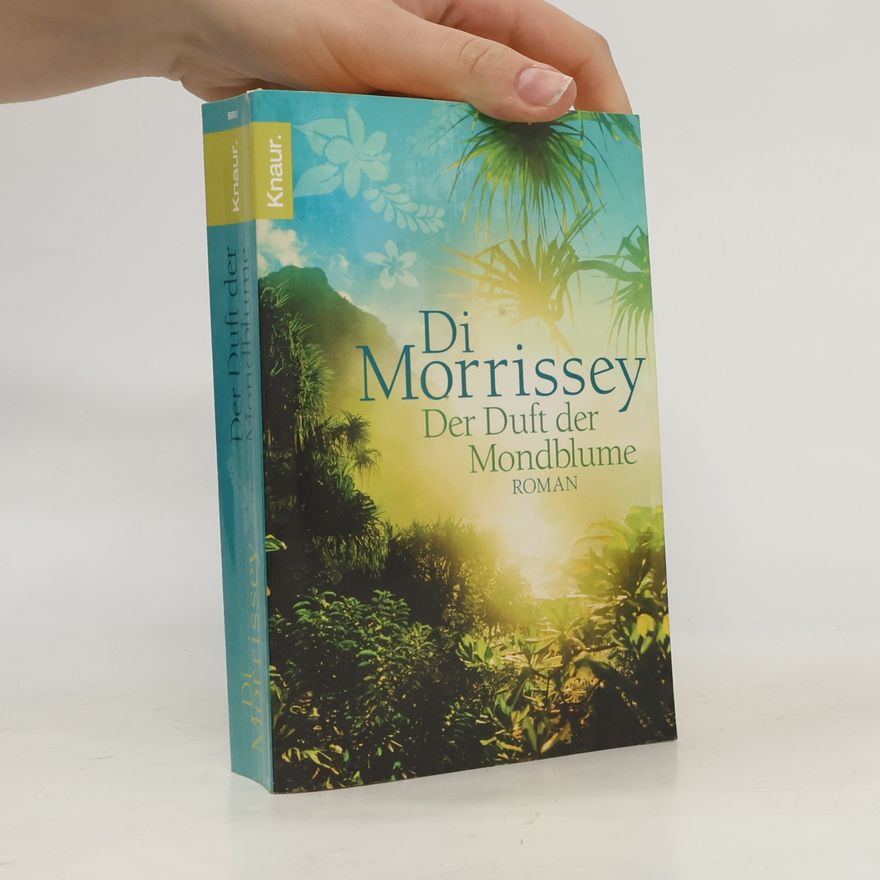 Di Morrissey Der Duft der Mondblume