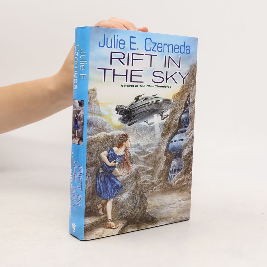 Julie E. Czerneda The Clan Chronicles: Rift in the Sky