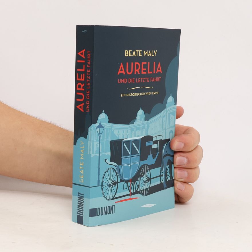 Beate Maly Aurelia und die letzte Fahrt