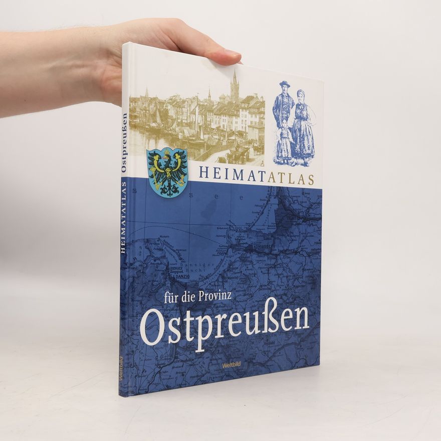 Holger Tümmler Heimatatlas für die Provinz Ostpreußen