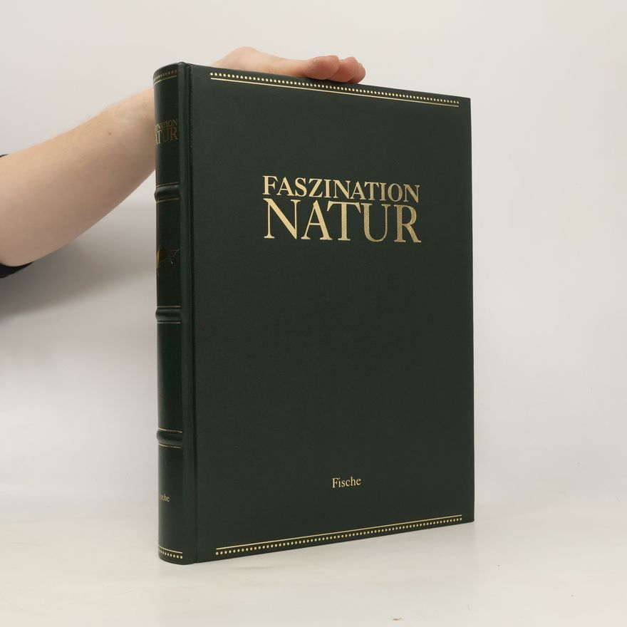 Kolektiv autorů Faszination Natur. Fische