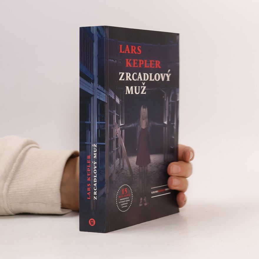 Lars Kepler Zrcadlový muž