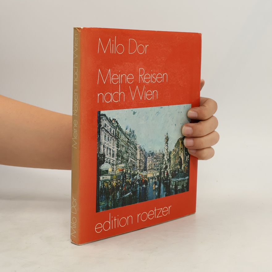 Milo Dor Meine Reisen nach Wien