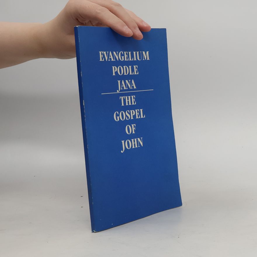 Kolektív autorov Evangelium podle Jana. The Gospel of John
