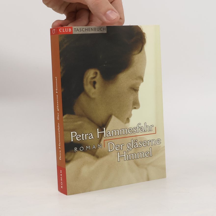 Petra Hammesfahr Der gläserne Himmel