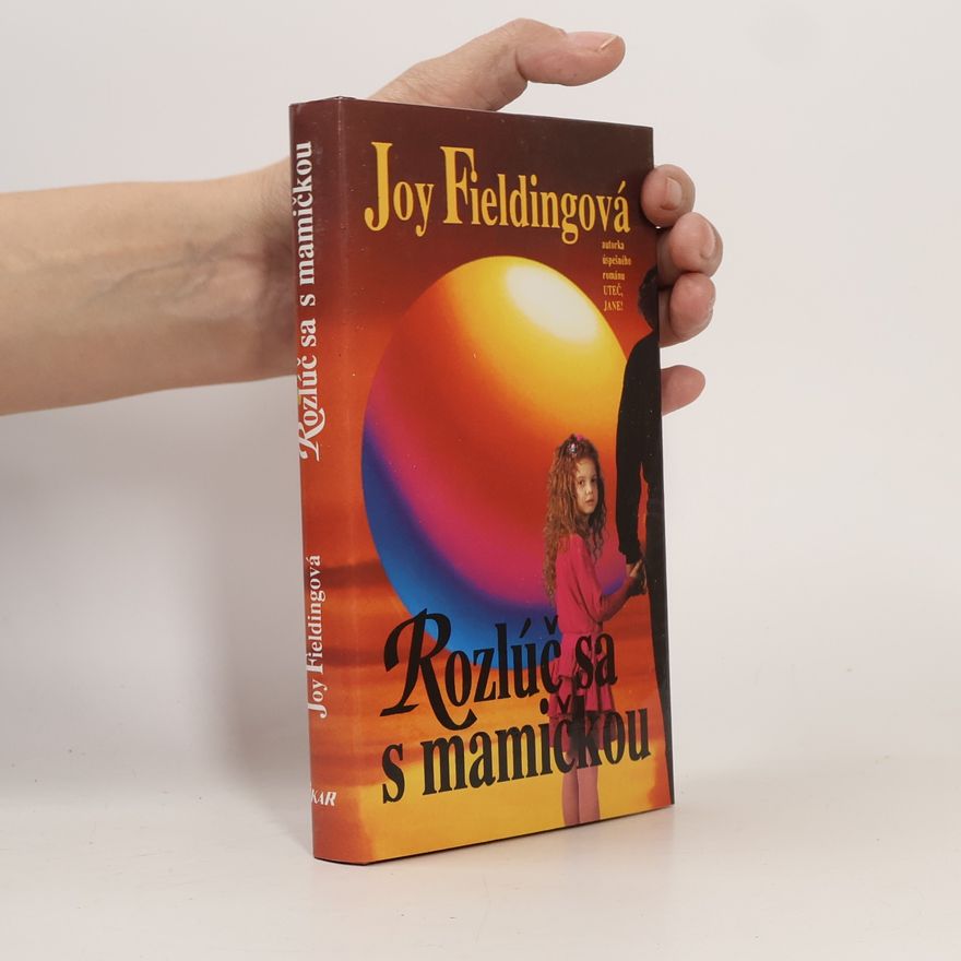 Joy Fielding Rozlúč sa s mamičkou