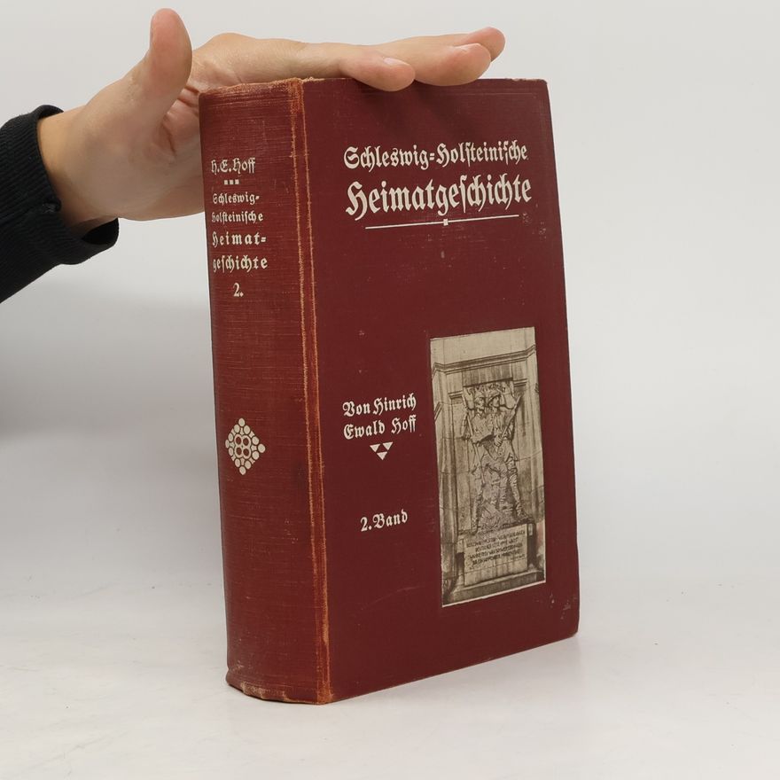 Hinrich Ewald Hoff Schleswig-Holsteinische Heimatgeschichte 2