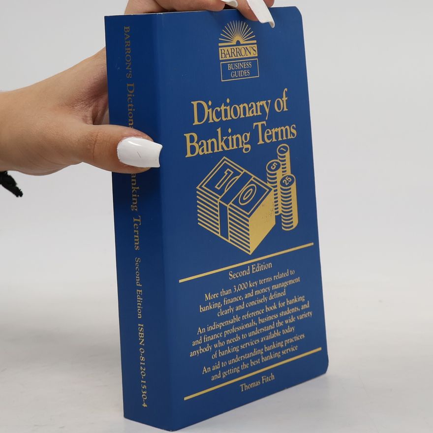 Thomas P. Fitch Dictionary of Banking Terms