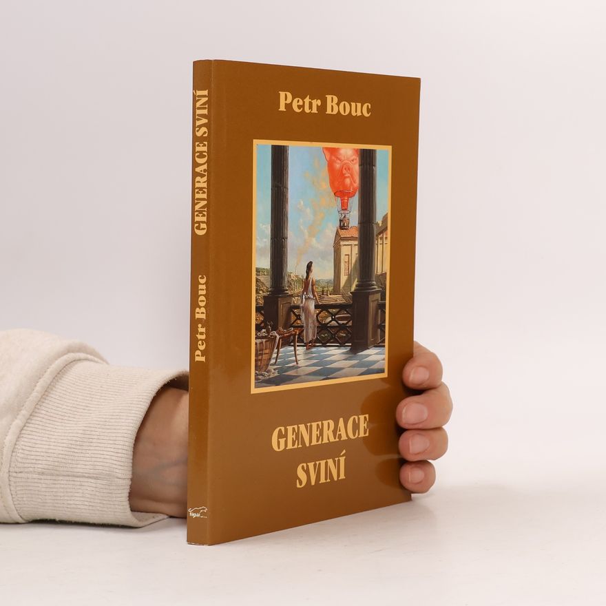 Petr Bouc Generace sviní