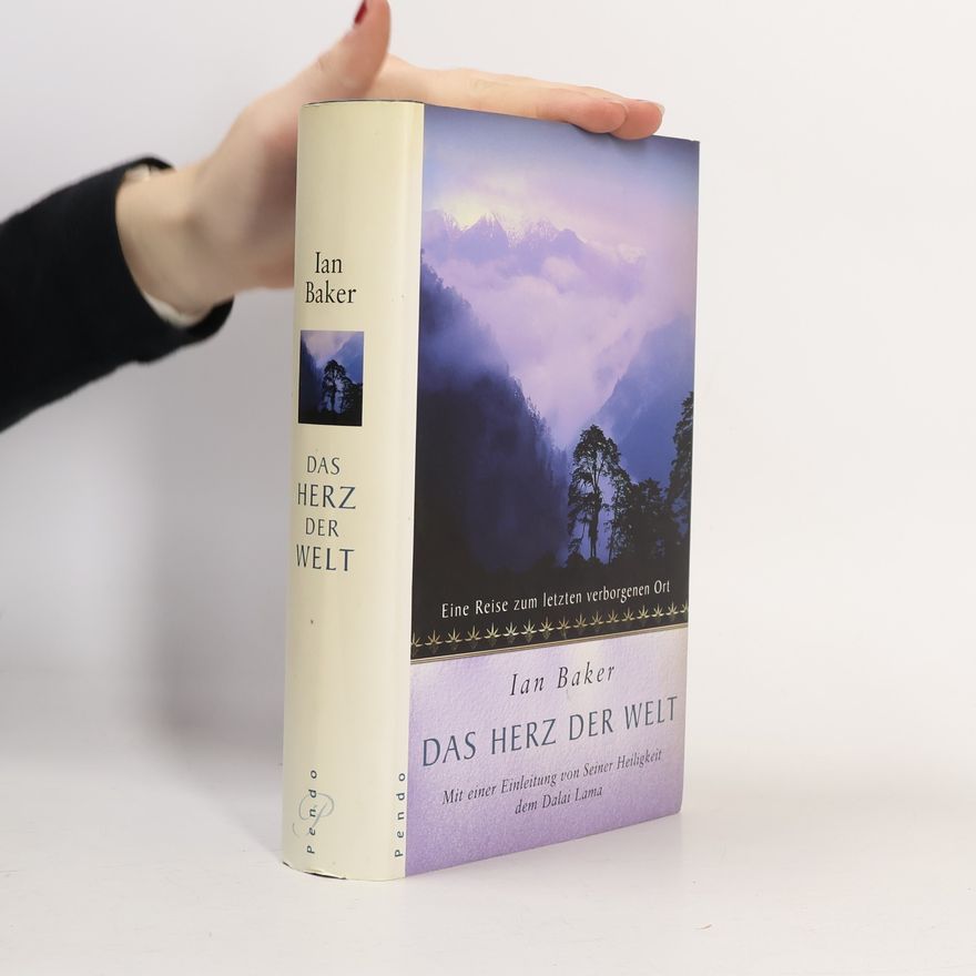 Ian Baker Das Herz der Welt