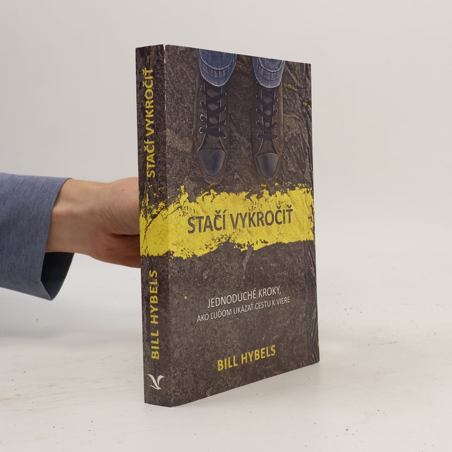 Bill Hybels Stačí vykročiť