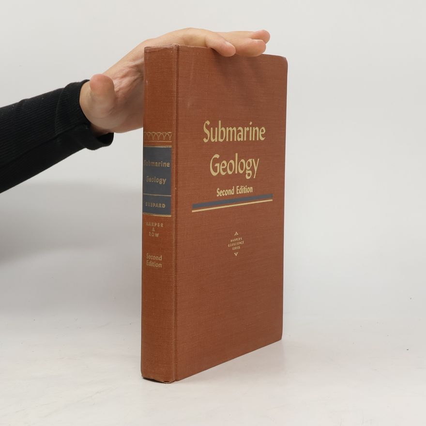Francis P. Shepard Submarine Geology