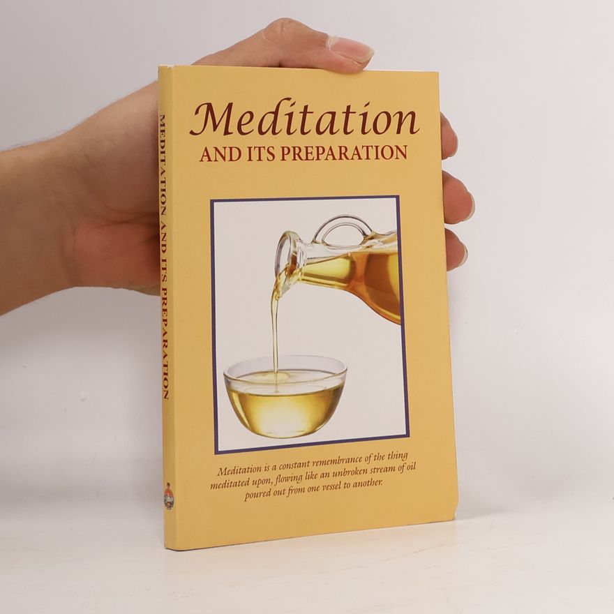 Senior Swamis of the Ramakrishna Order Meditation and its Preparation