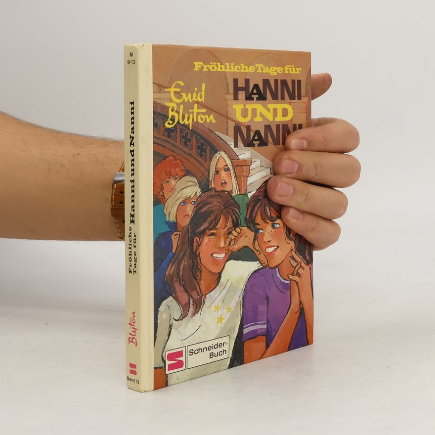 Enid Blyton Fröhliche Tage für Hanni und Nanni