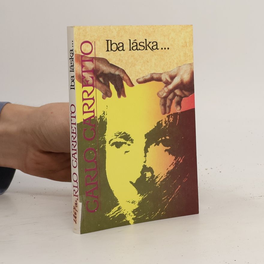 Carlo Carretto Iba láska