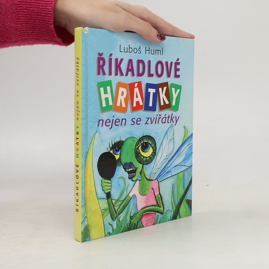 Luboš Huml Říkadlové hrátky nejen se zvířátky