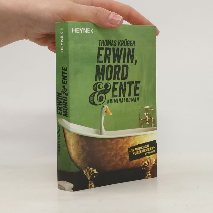 Thomas Krüger Erwin, Mord & Ente