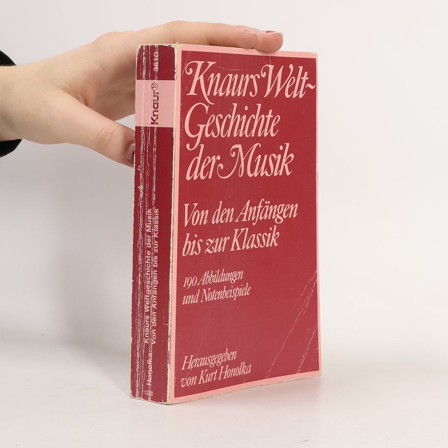 Kurt Honolka Knaurs Weltgeschichte der Musik