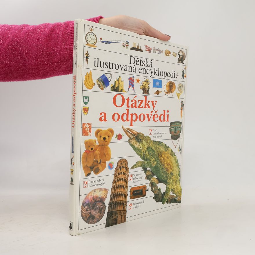 Theodore Rowland Entwistle Dětská ilustrovaná encyklopedie. Otázky a odpovědi