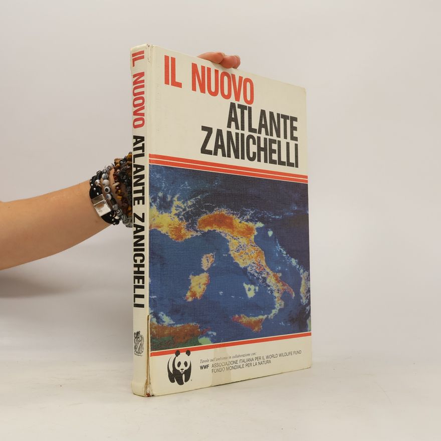 WWF ASSOCIAZIONE ITALIANA PER IL WORLD WILDLIFE FUND FONDO MONDIALE PER LA NATURA Il nuovo atlante Zanichelli