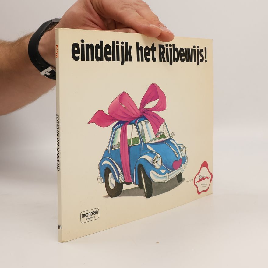 Bert Witte Eindelijk het rijbewijs!