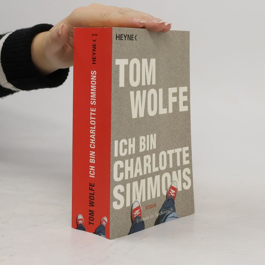 Tom Wolfe Ich bin Charlotte Simmons