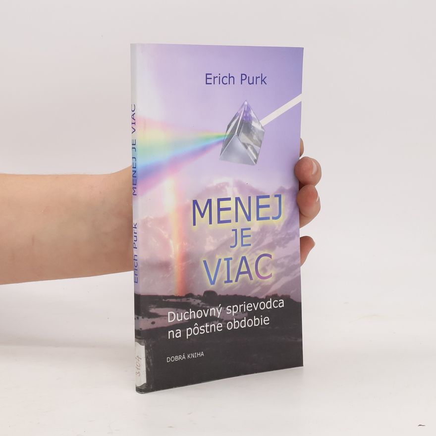 Erich Purk Menej je viac