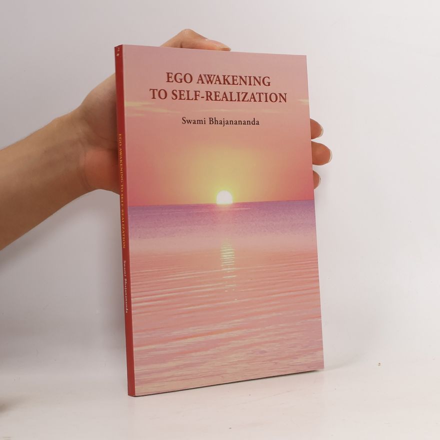 Swami Bhajanananda Ego Awakening to Self-Realization