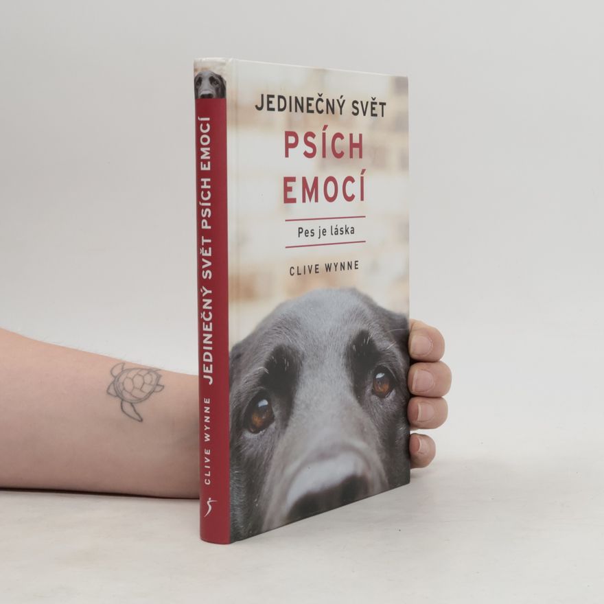 Clive D. L. Wynne Jedinečný svět psích emocí