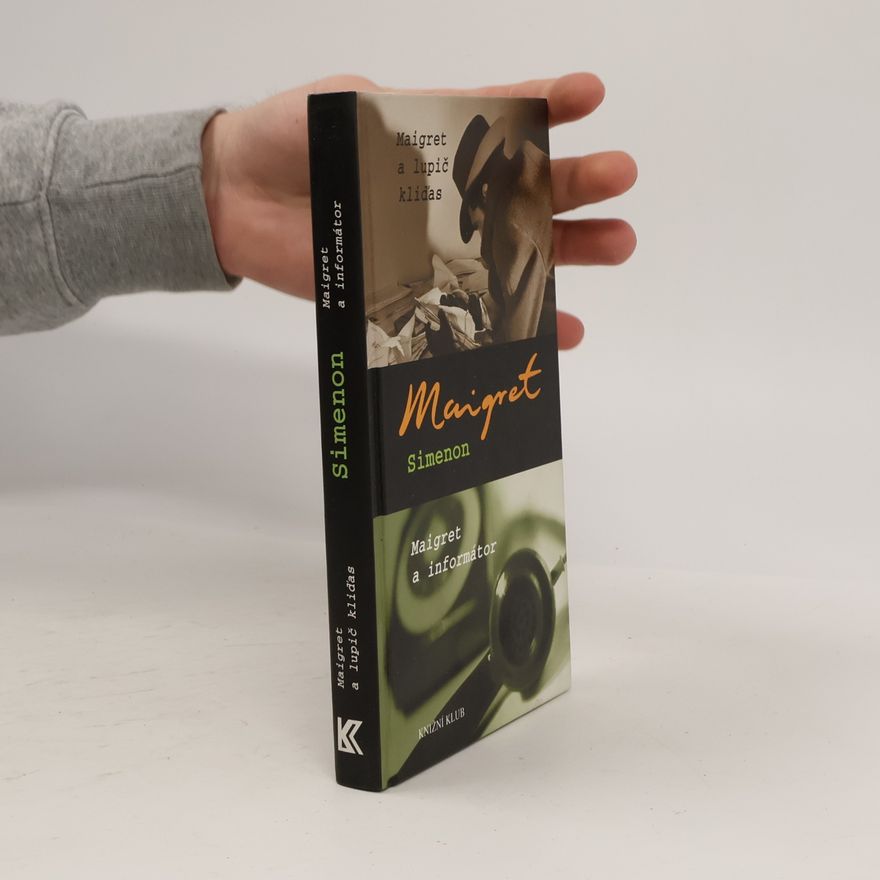 Georges Simenon Maigret a lupič kliďas. Maigret a informátor